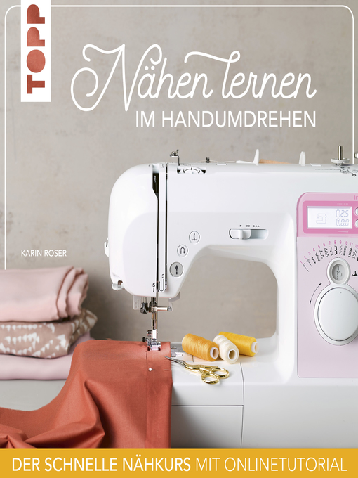 Title details for Nähen lernen im Handumdrehen by Karin Roser - Wait list